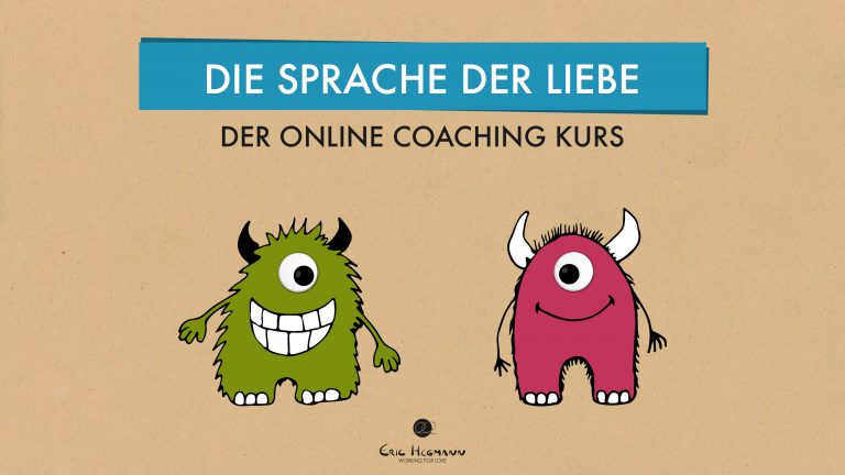 Die Sprache der Liebe – Online Coaching Kurs in 10 Lektionen von Eric Hegmann