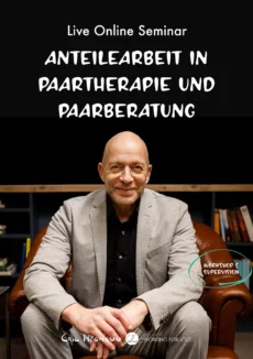 Anteilearbeit in Paartherapie und Paarberatung: Workshop & Supervision